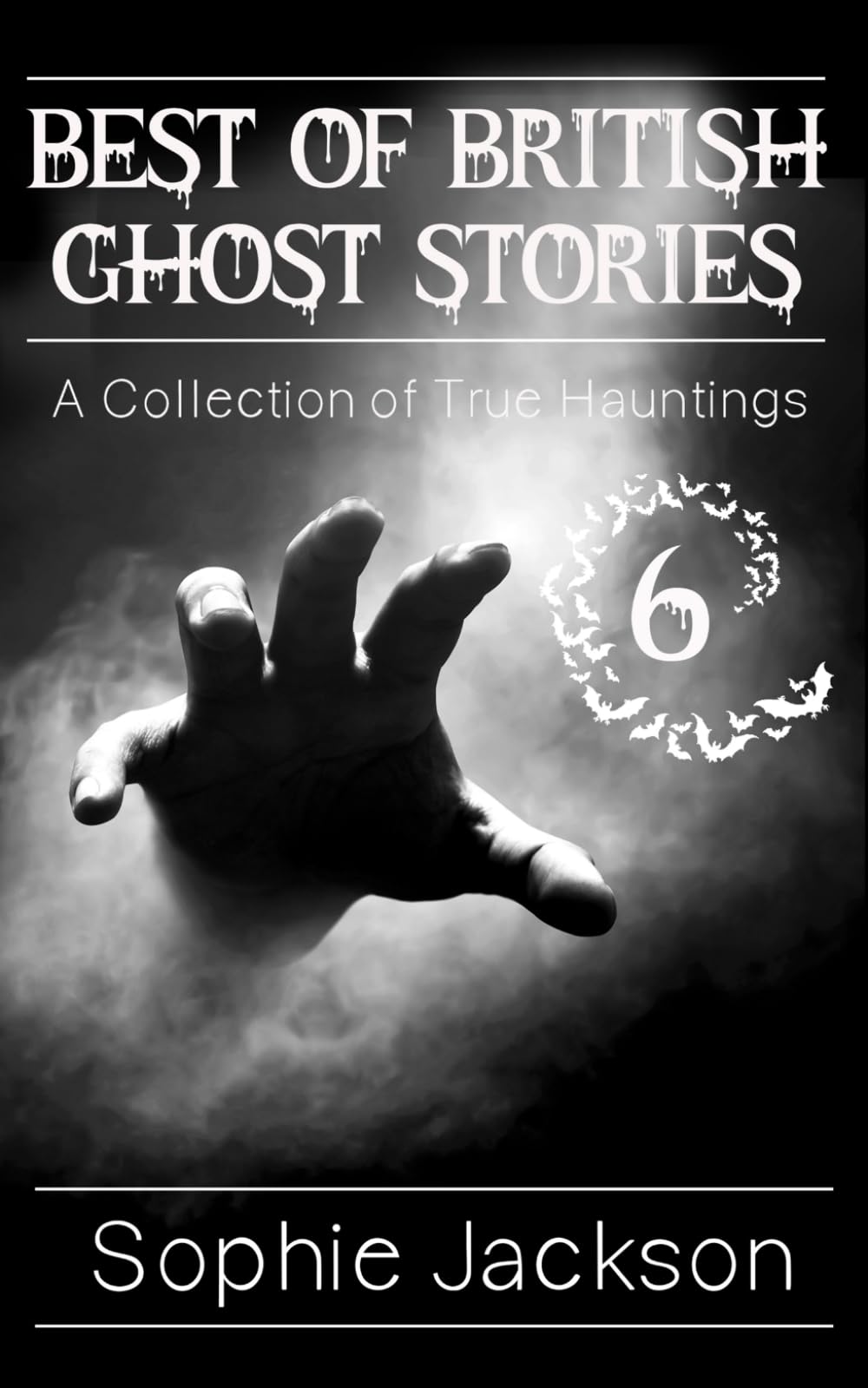 Best of British Ghost Stories: Volume 6