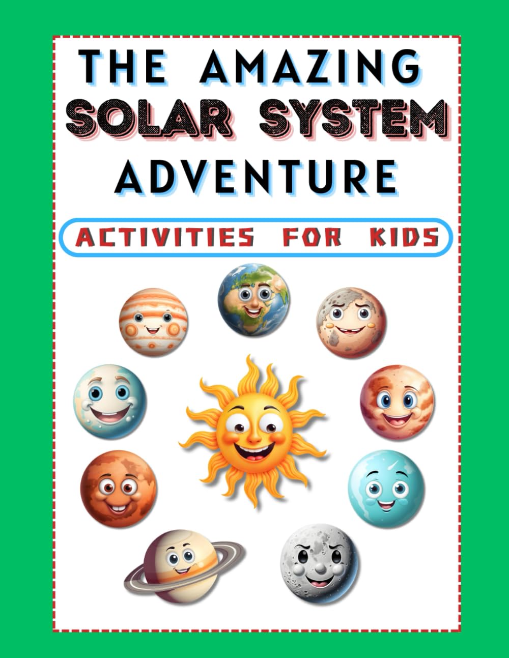 The Amazing Solar System Adventure Activities For Kids
