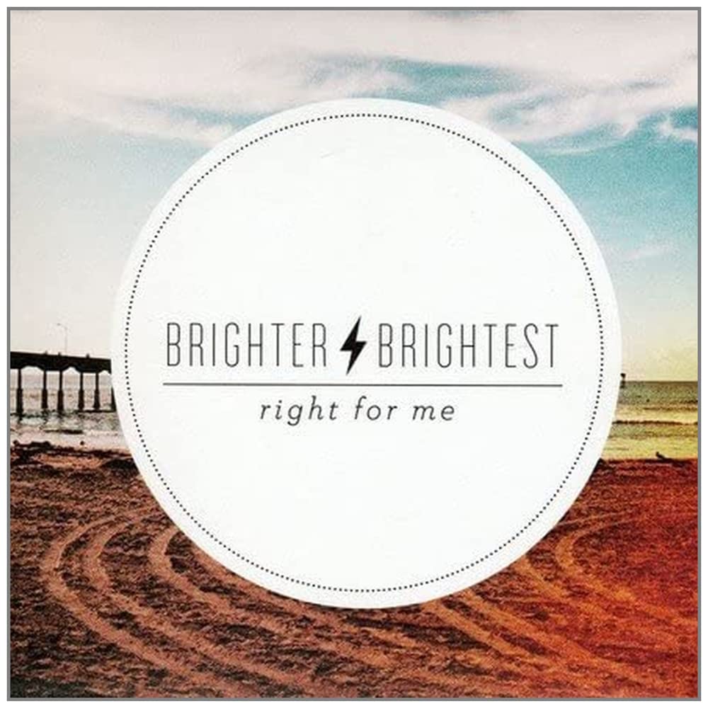 Right for Me [Audio CD] Brighter Brightest