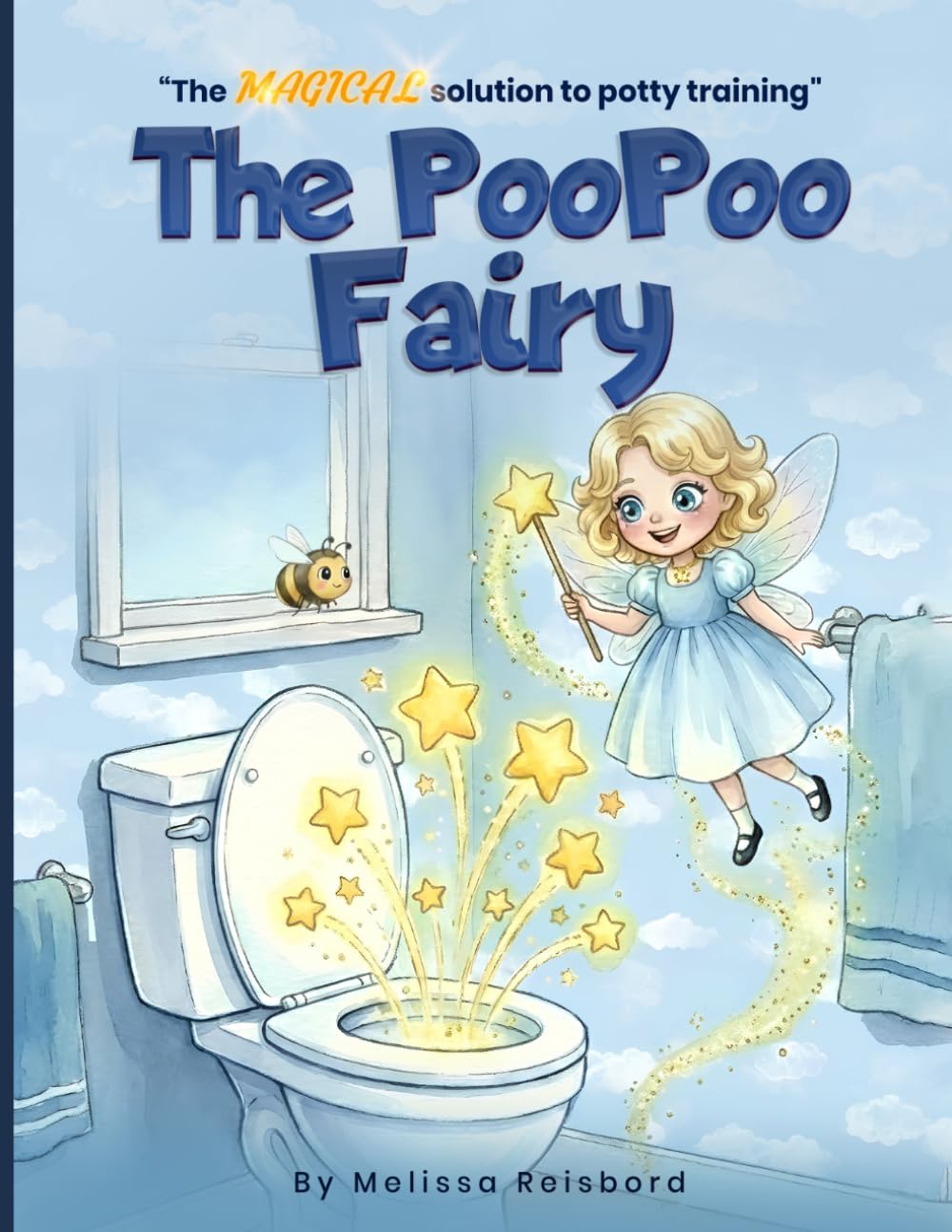The PooPoo Fairy: "The MAGICAL solution to potty training"