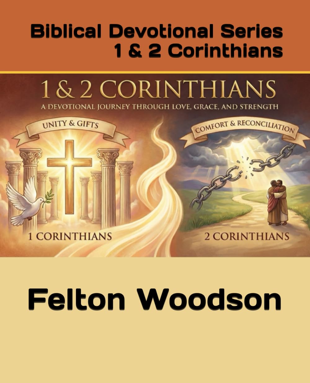 Biblical Devotional Series 1 & 2 Corinthians (Biblical Devotional Journal)