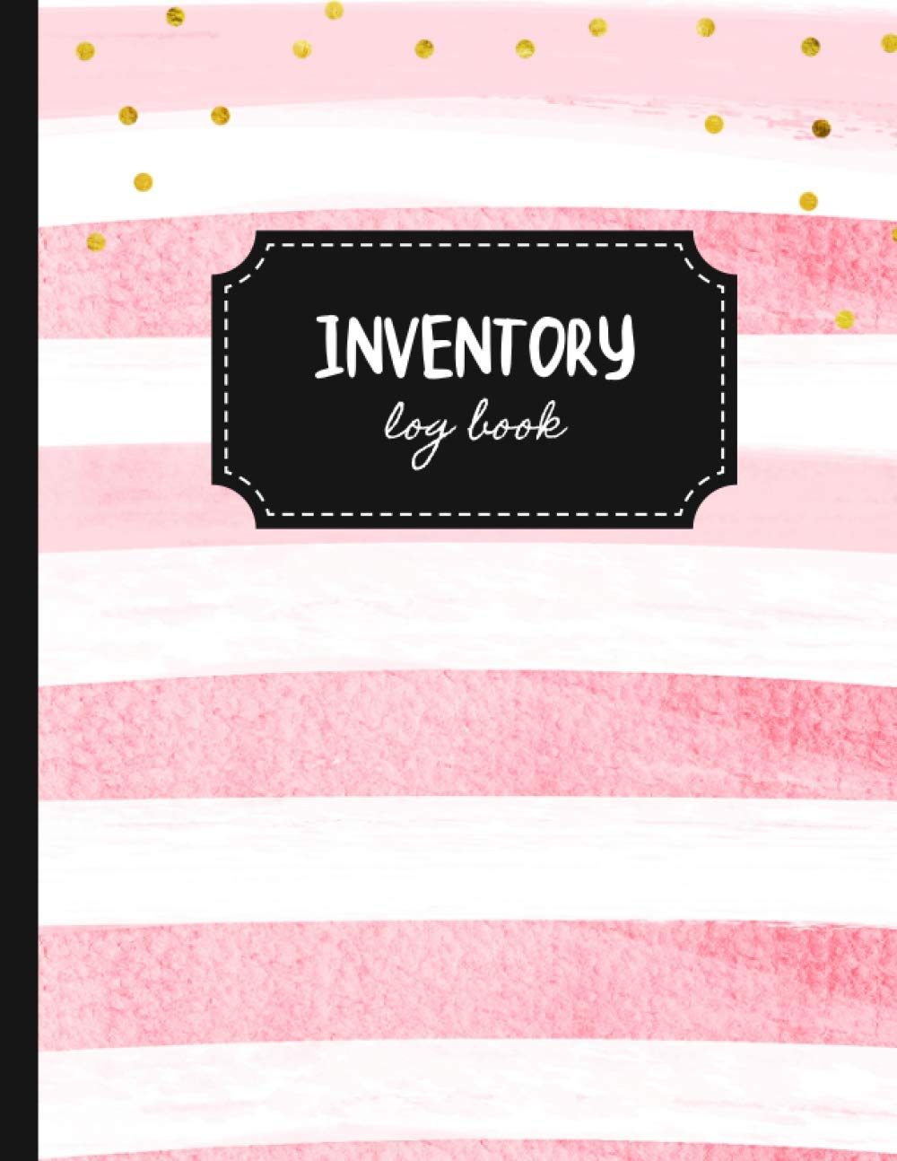 Inventory Log Book: Pink Aesthetic Inventory Tracking and Organization for Small Business | 120 pages | 8.5"x11"