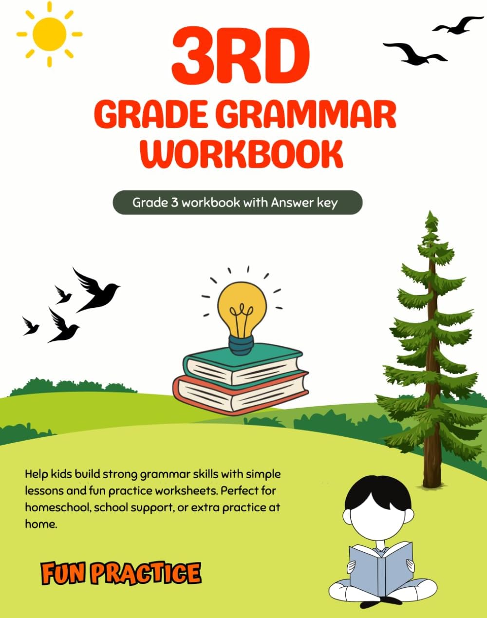 3rd Grade Grammar Workbook: Clear Lessons, Practice Activities, Review Checkpoints, and Answer Key — Grade 3 Homeschool Curriculum English Language Arts for Kids Ages 8–9
