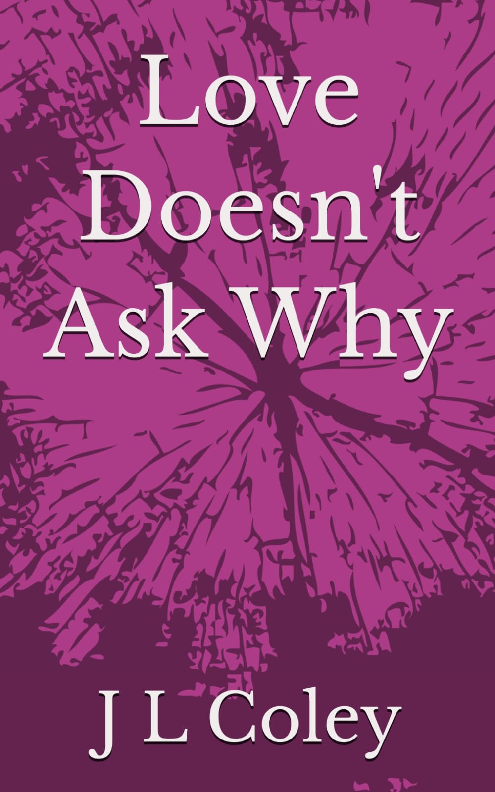 Love Doesn't Ask Why