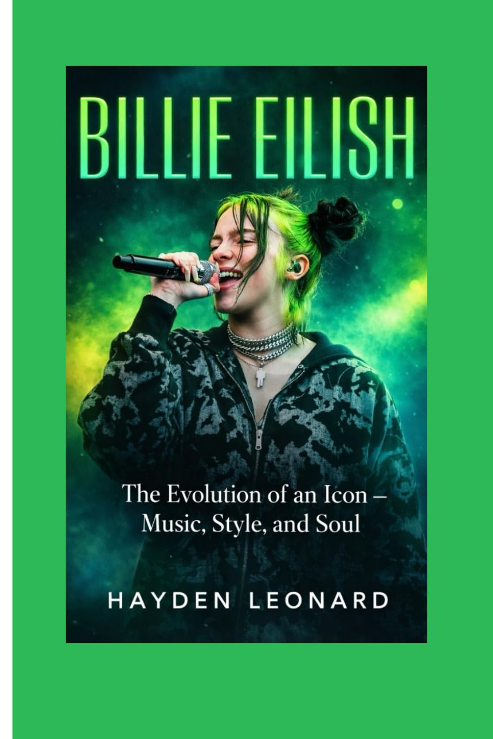 BILLIE EILISH BIOGRAPHY: The Evolution of an Icon – Music, Style, and Soul