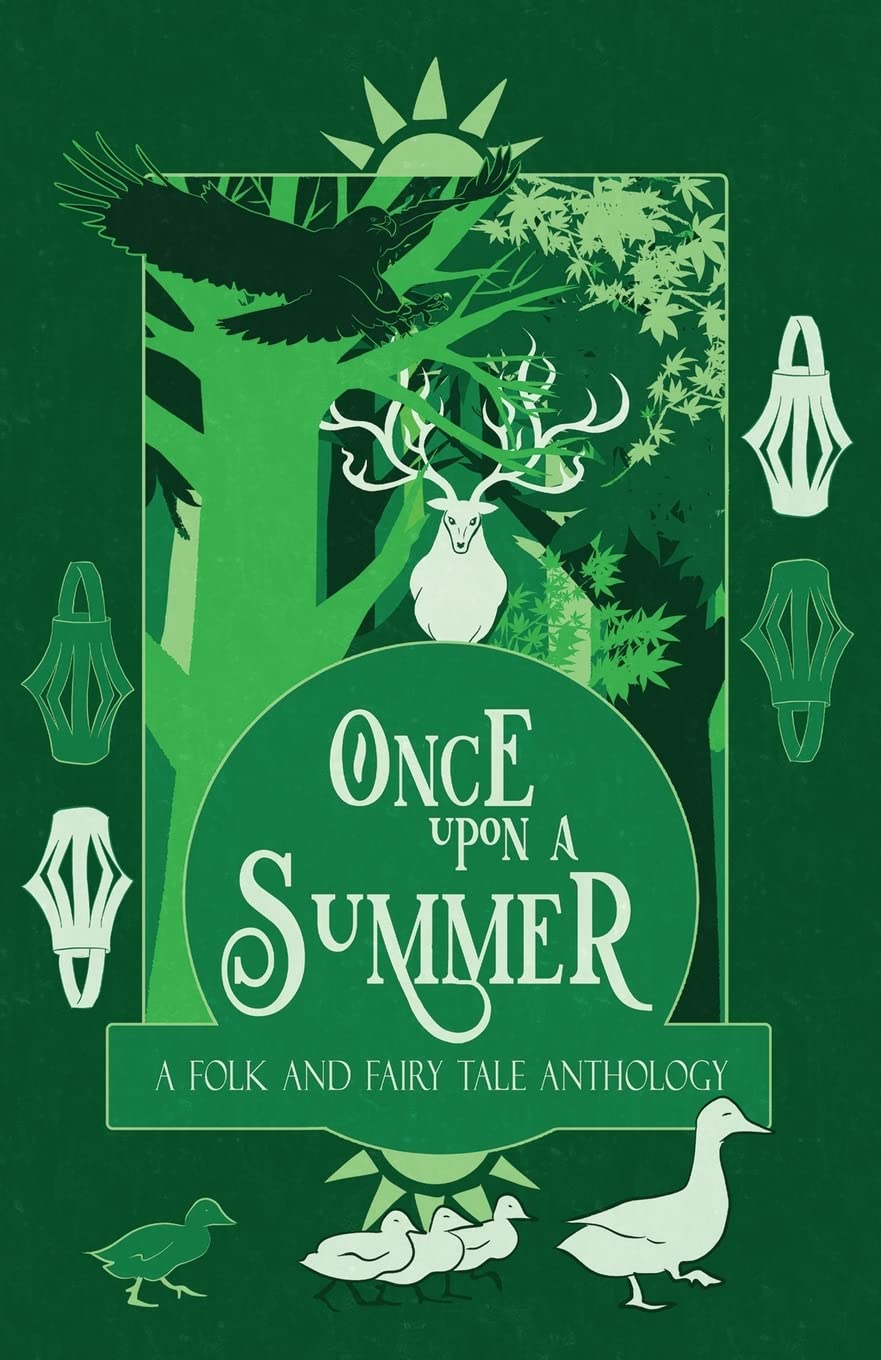 Once Upon a Summer: A Folk and Fairy Tale Anthology: 2 (Once Upon a Season)
