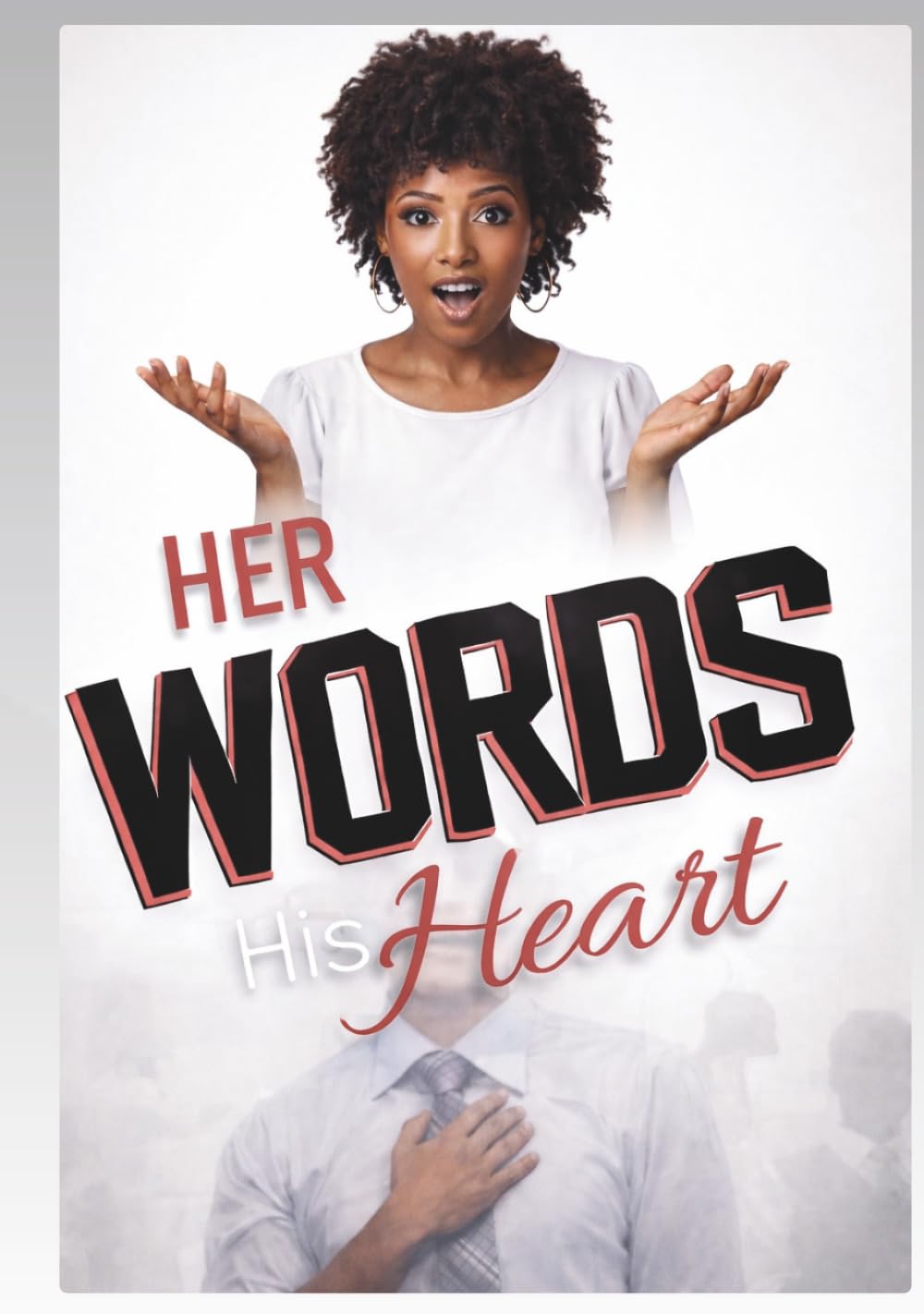 Her Words His Heart