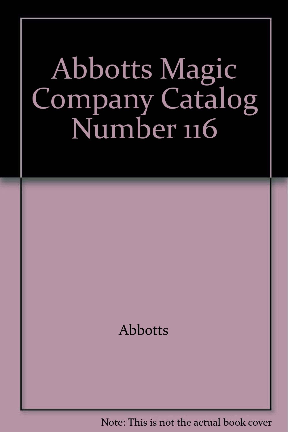 Abbotts Magic Company Catalog Number 116 Abbotts Books