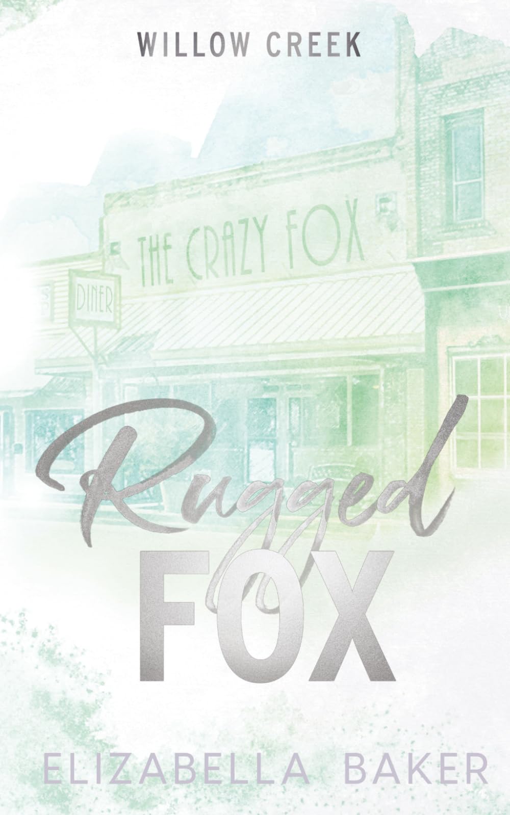 Rugged Fox Small Town Special Edition: Colored Edges (Willow Creek Security)