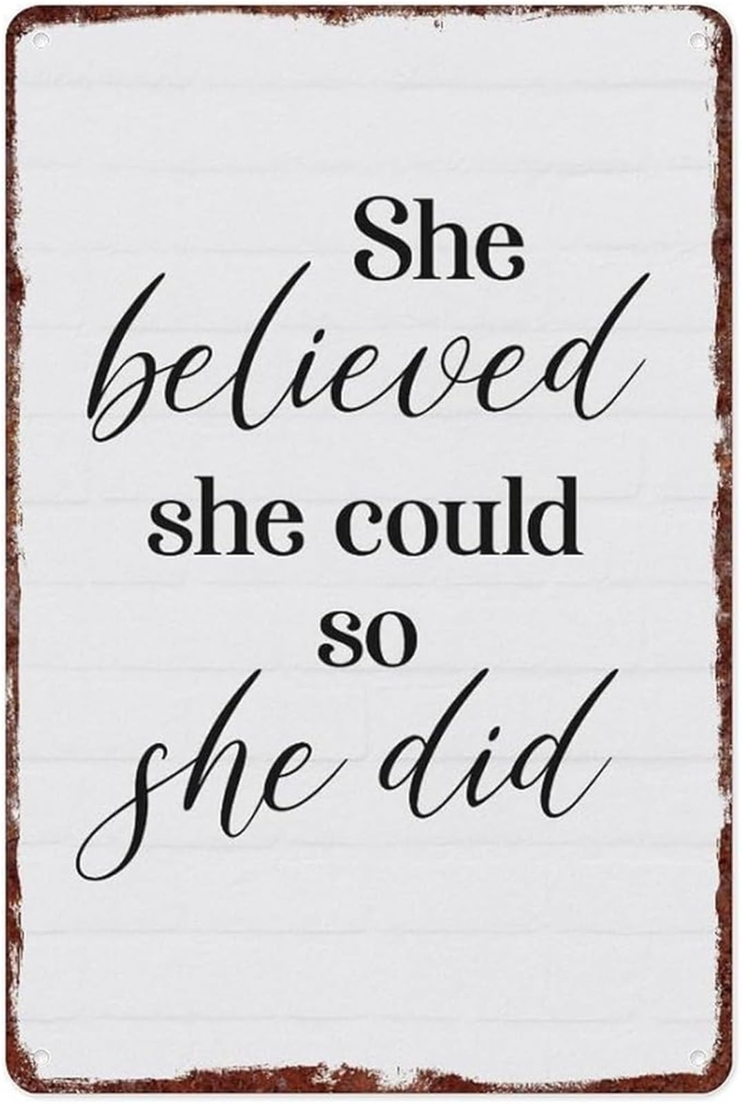 EKFBQBGW She Believed She Could So She Did Motivational Saying Retro Tin Sign for Home Gym Decor 8 X 12 in