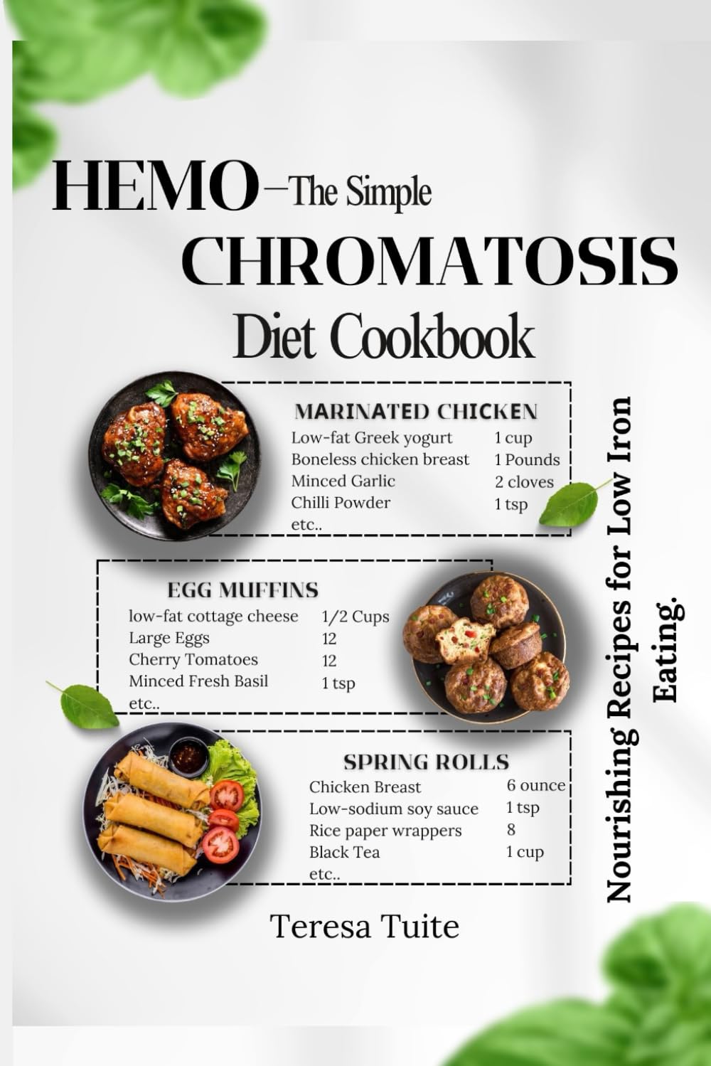 The Simple Hemochromatosis Diet Cookbook: Nourishing Recipes for Low Iron Eating.