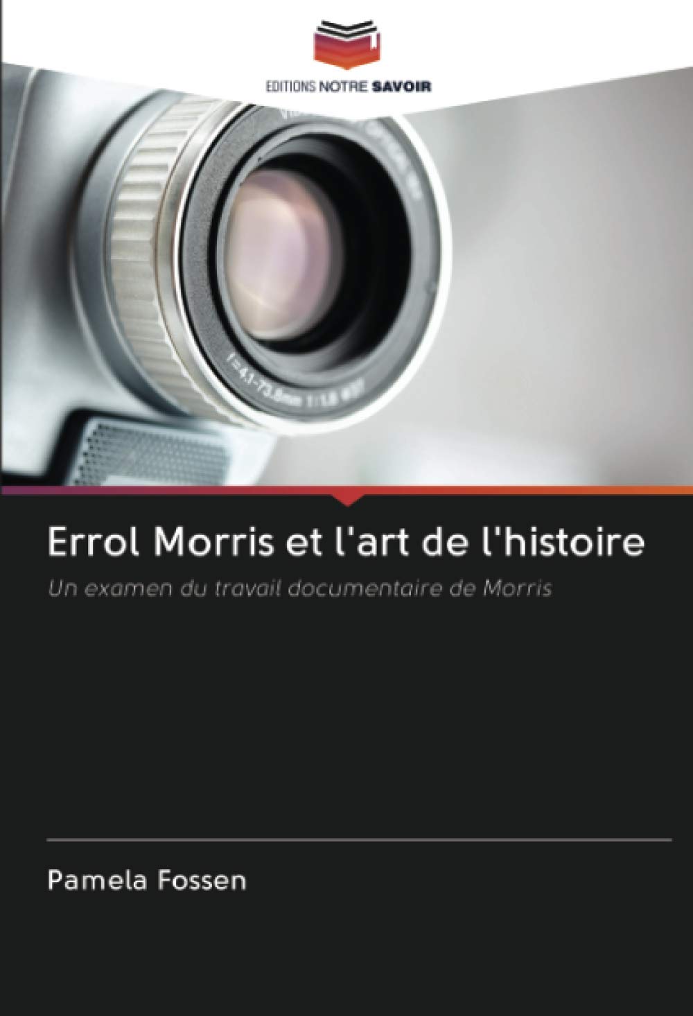 Errol Morris et l'art de l'histoire