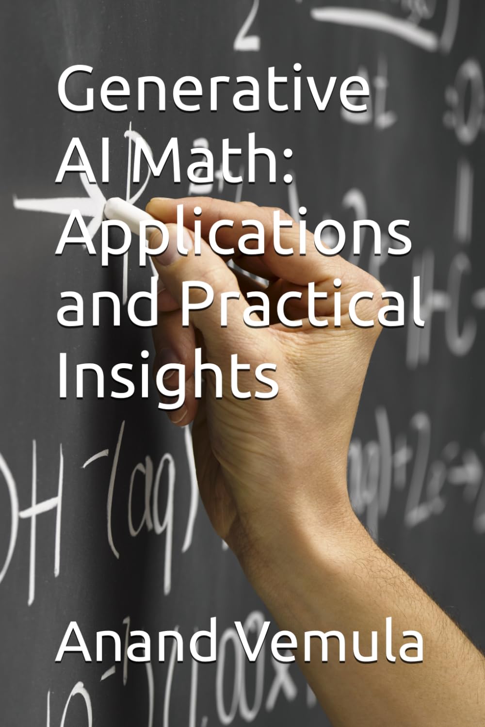 Generative AI Math: Applications and Practical Insights