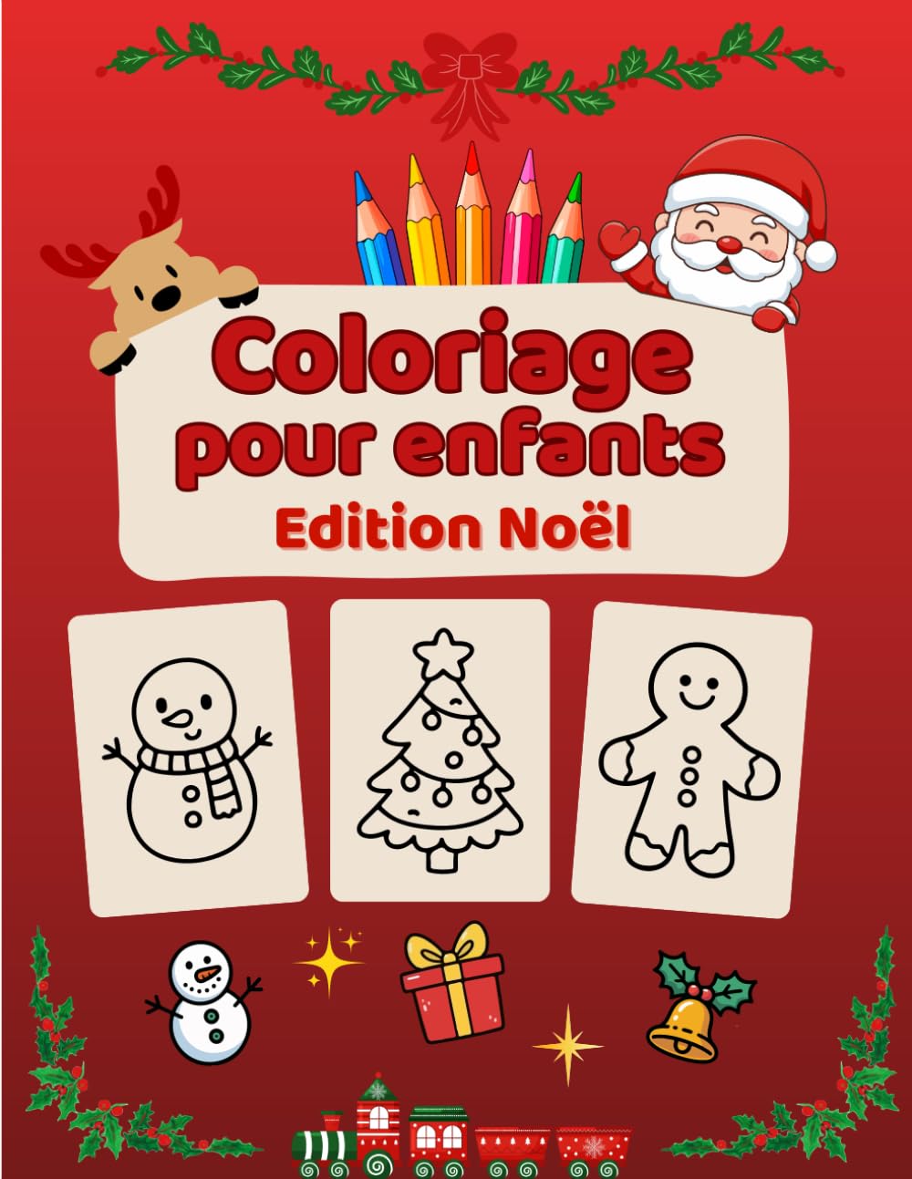 Coloriage pour enfants – Édition Noël : Coloriages simples pour les 3–8 ans: 50 dessins mignons et faciles pour un Noël magique