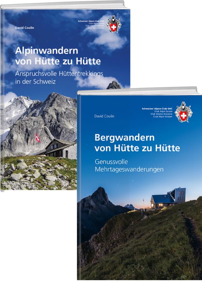 Kombipaket Bergwandern und Alpinwandern von Hütte zu Hütte: Genussvolle und anspruchsvolle Mehrtageswanderungen (SAC-Hütten)