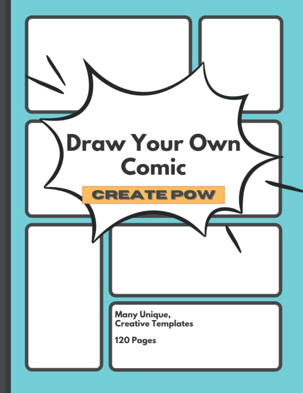 Make Your Own Comic: A Comic Creation Kit, Perfect Activity for Kids and Teens! (Blue Cover)
