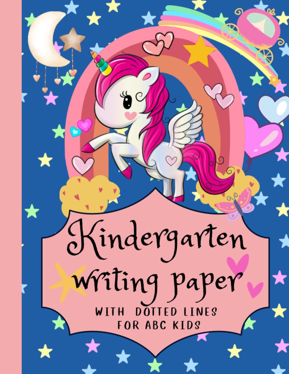 Independently published Cute Unicorns - Kindergarten Writing Paper With Dotted Lines for ABC Kids: 200 Pages With Dotted Lines For Kids To Learn Writing Alphabet and Numbers Girls, ABC Learning for Toddler, Homeschool