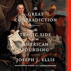 The Great Contradiction Audiolibro Por Joseph J. Ellis arte de portada