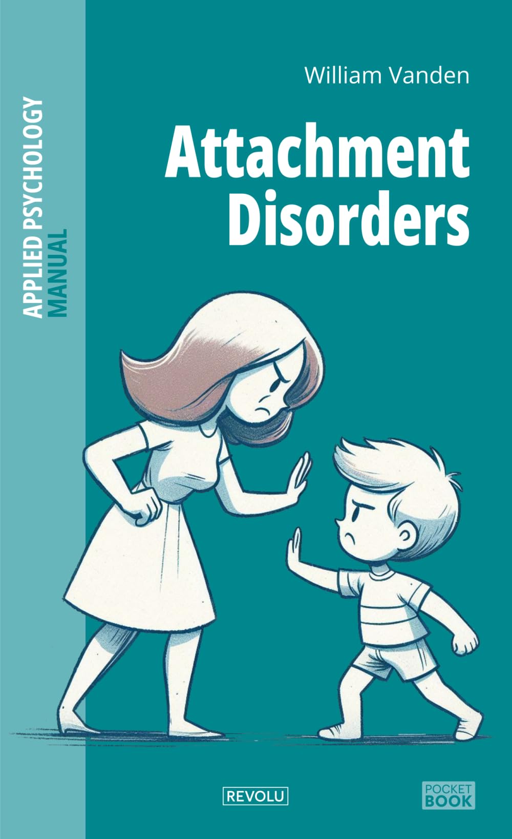 Attachment Disorders: Applied Psychology Manual