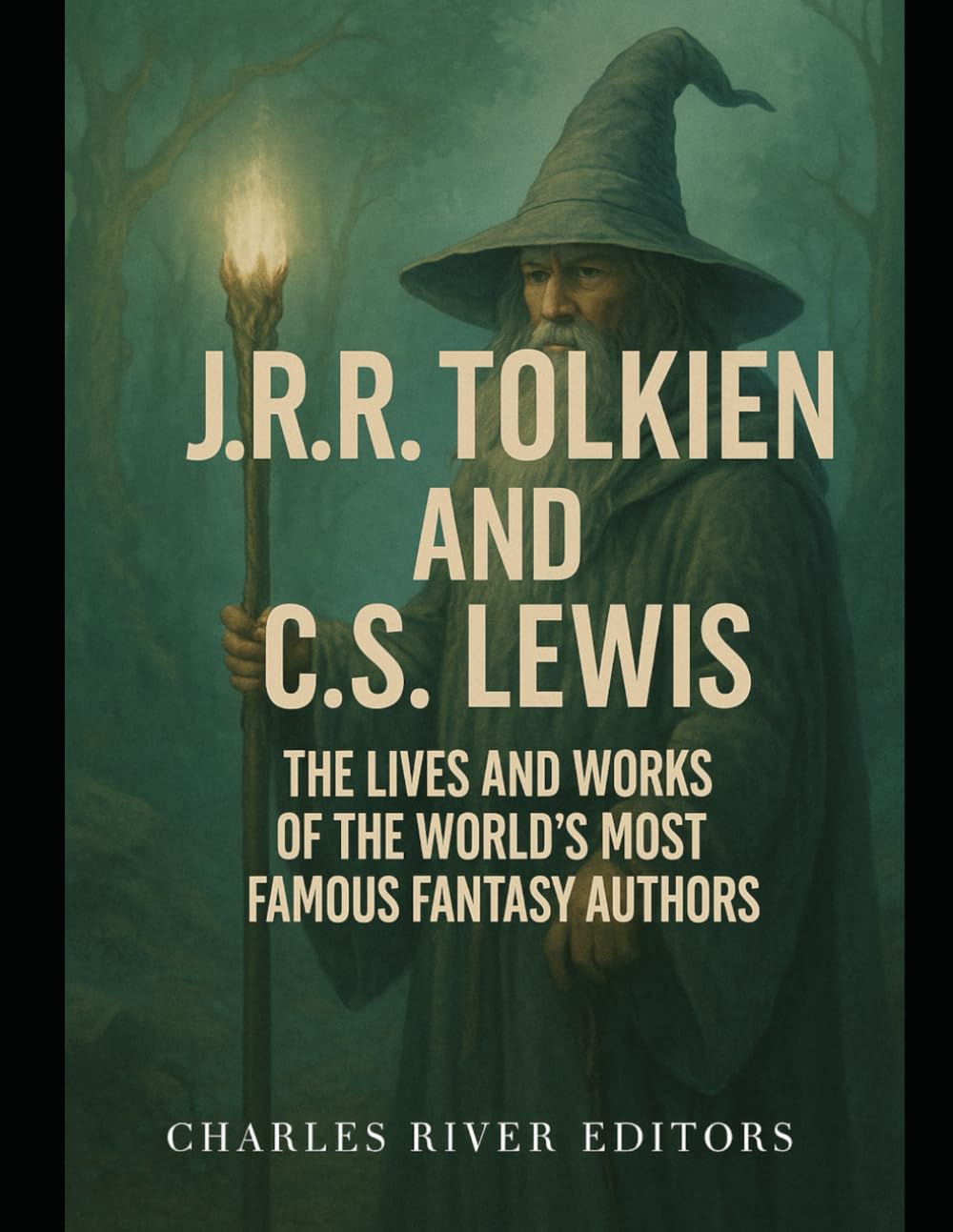 J.R.R. Tolkien and C.S. Lewis: The Lives and Works of the World’s Most Famous Fantasy Authors