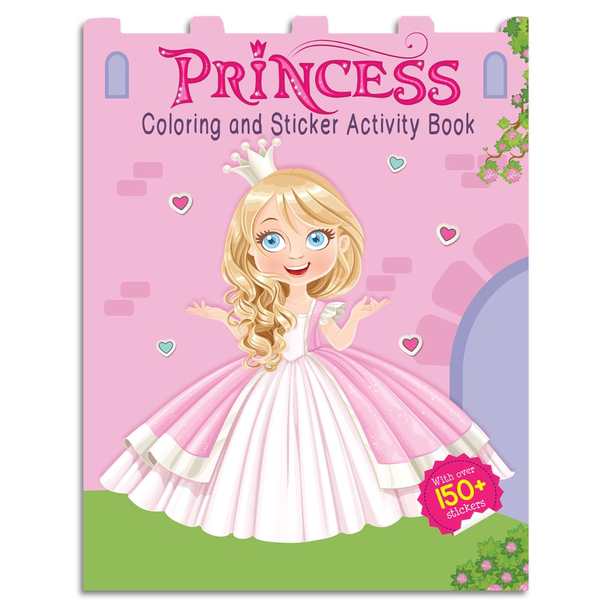Princesses - Coloring and Sticker Activity Book (With 150+ Stickers) Board book – 20 August 2019