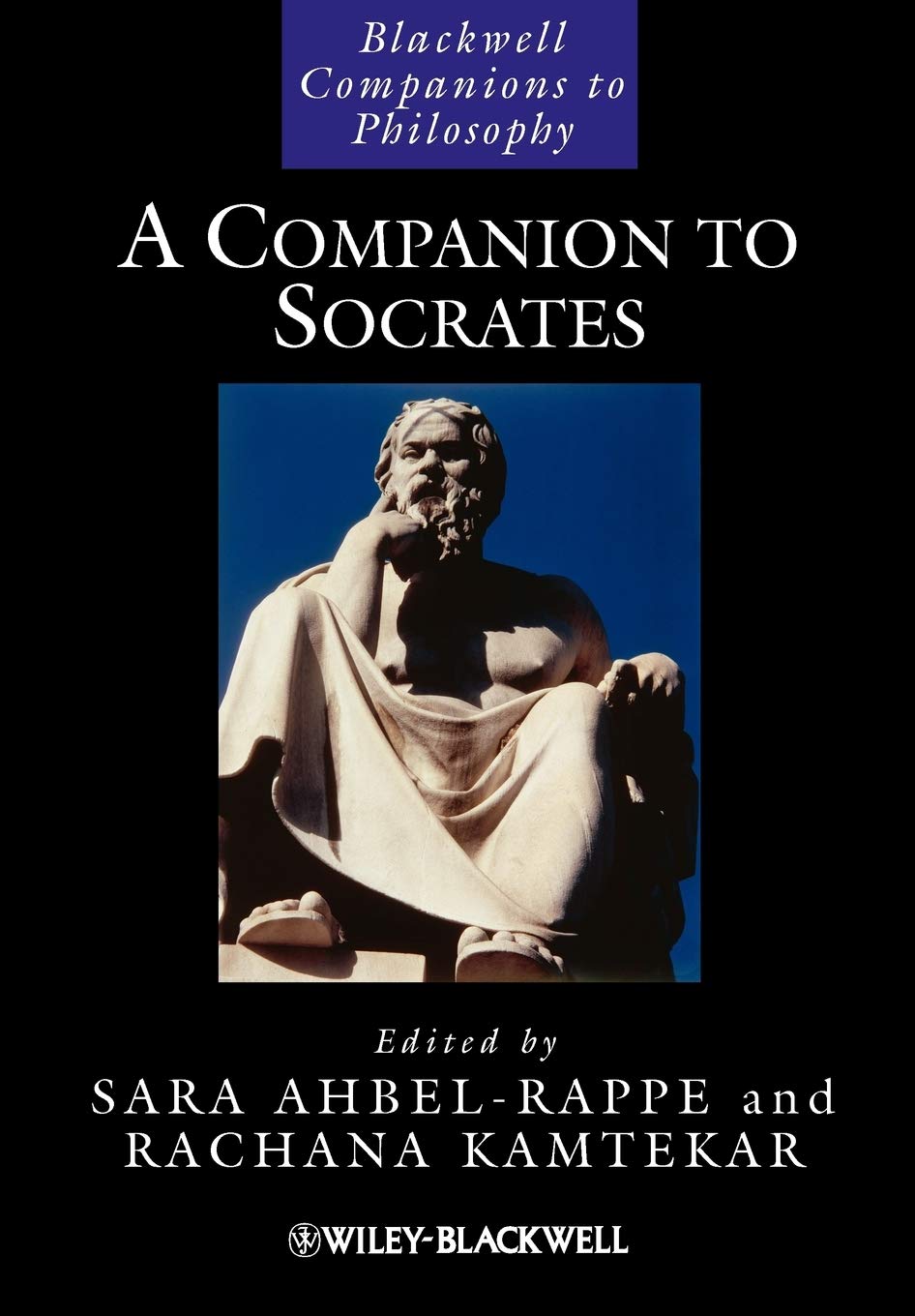 A Companion to Socrates by Sara Ahbel-Rappe, Rachana Kamtekar - 9781405192606