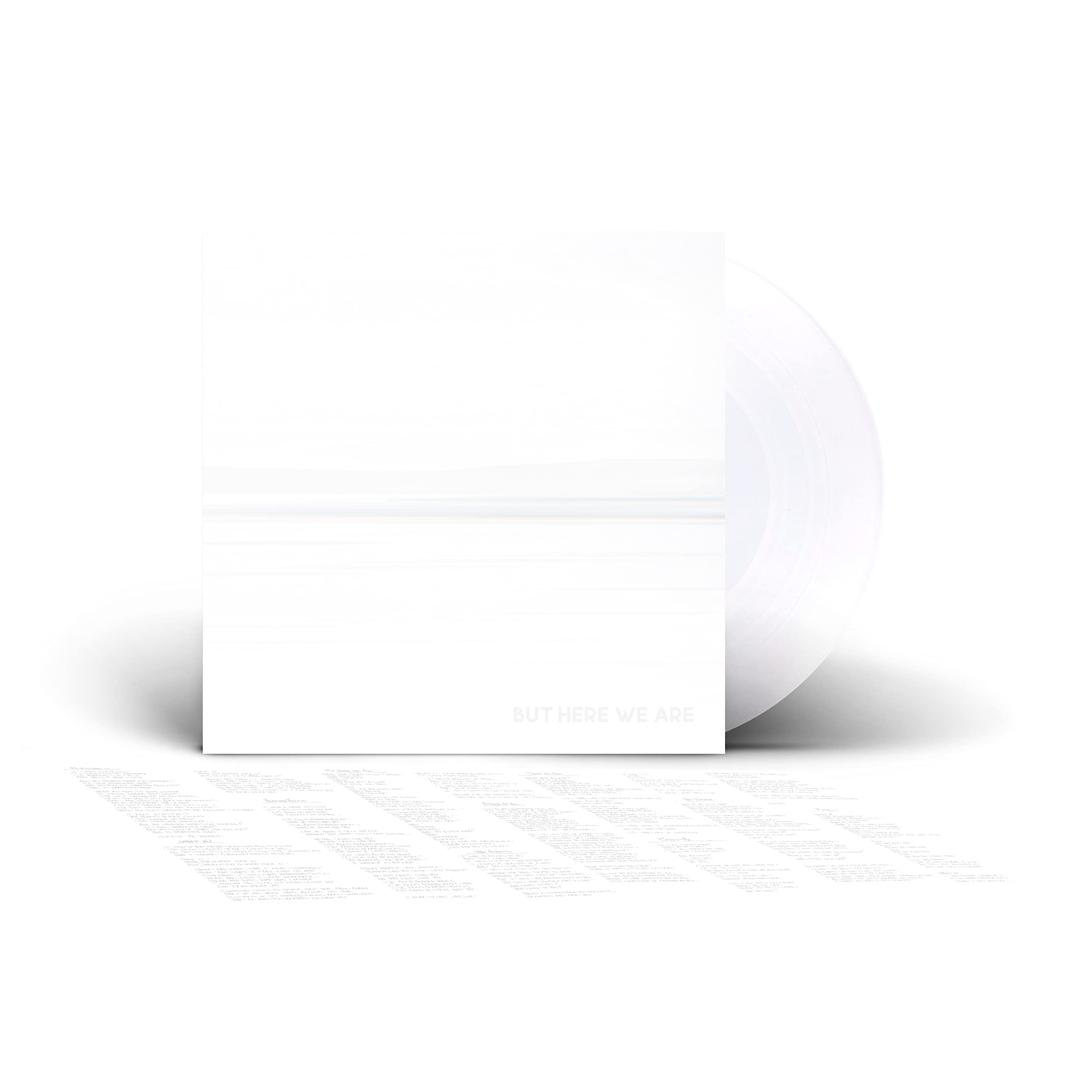 But Here We Are (White vinyl) [VINYL]
