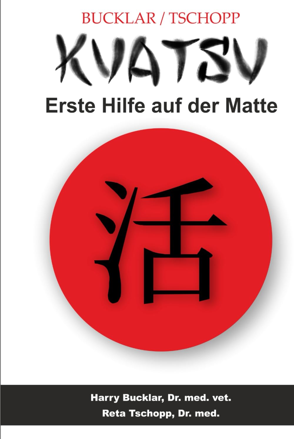 Kuatsu - Erste Hilfe auf der Matte