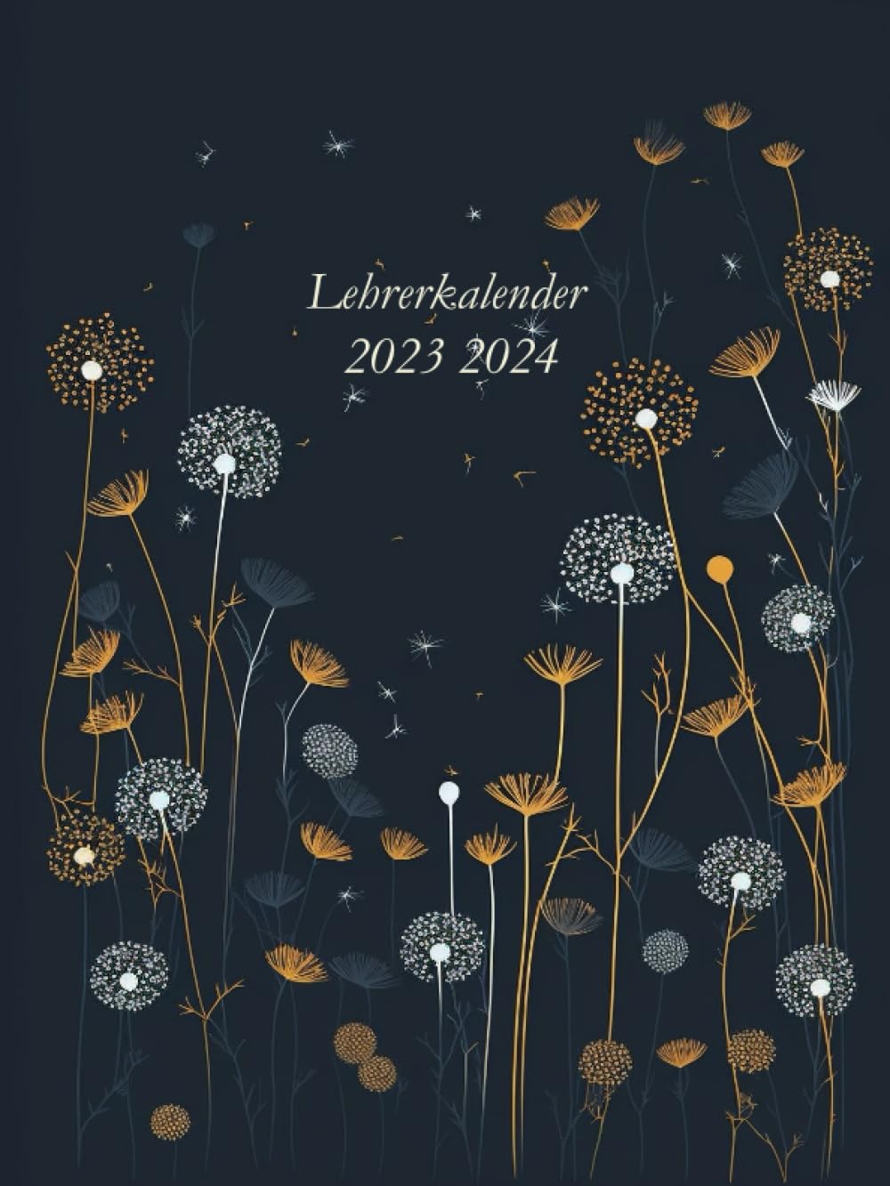 Lehrerkalender 2023 2024: Effektive Unterrichtsplanung und Stressvermeidung, Der Lehrerkalender