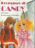 romanzo di candy candy  Il romanzo di Candy - Bentornata a Chicago - parte quarta