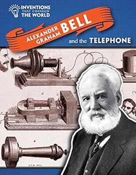 Library Binding Alexander Graham Bell and the Telephone Book