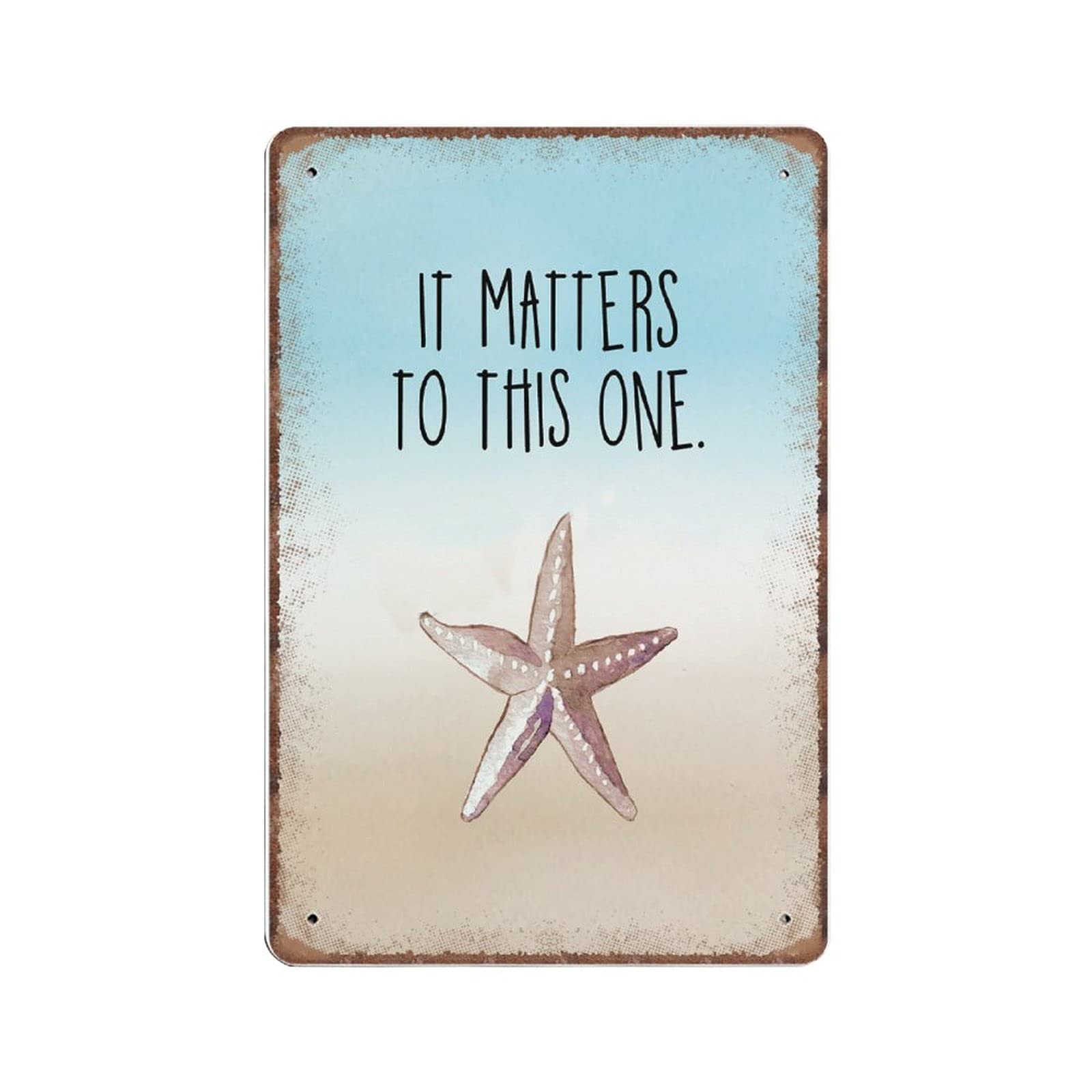 Dreacoss Material_tin 12 The Starfish Story, It Matters To This One Tin Signs, Coastal Decor, Funny Vintage Metal Sign Plaqu Poster Wall Art Pub Bar Kitchen Garden Bathroom Home Decor, 140Mm X 200Mm
