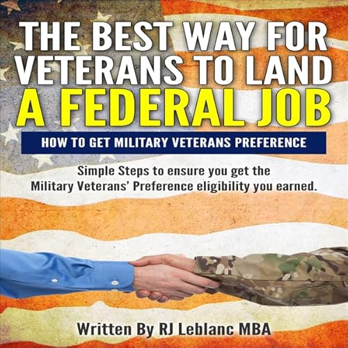 Veterans Preference: The Best Way for Veterans to Land a Federal Job Audiolivro Por RJ Leblanc capa