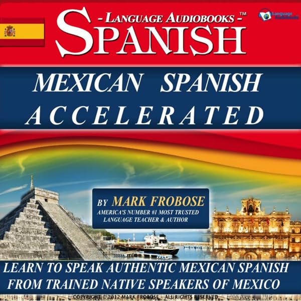 Cover art for Mexican Spanish Accelerated - 8 One Hour Audio Lessons (English and Spanish Edition)