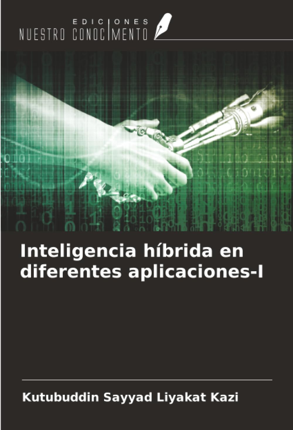 Inteligencia híbrida en diferentes aplicaciones-I