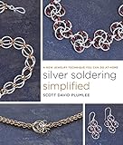 Silver Soldering Simplified: A New Jewelry Technique You Can Do at Home