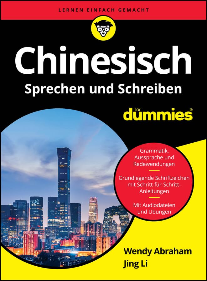 Chinesisch Sprechen und Schreiben für Dummies (German Edition)