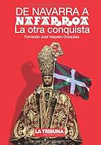 De Navarra a Nafarroa: La otra conquista