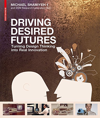 Design Thinking et innovation : livre anglais Driving Desired Futures