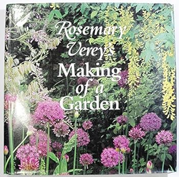Rosemary Verey's Making of a Garden