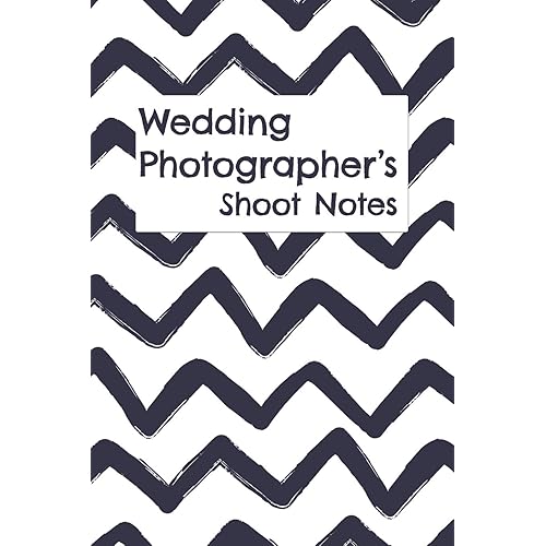 Wedding Photographer's Shoot Notes: A Notebook for Photography Shoots & Client Details