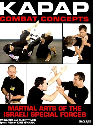 Kapap Combat Concepts: Martial Arts of the Israeli Special Forces