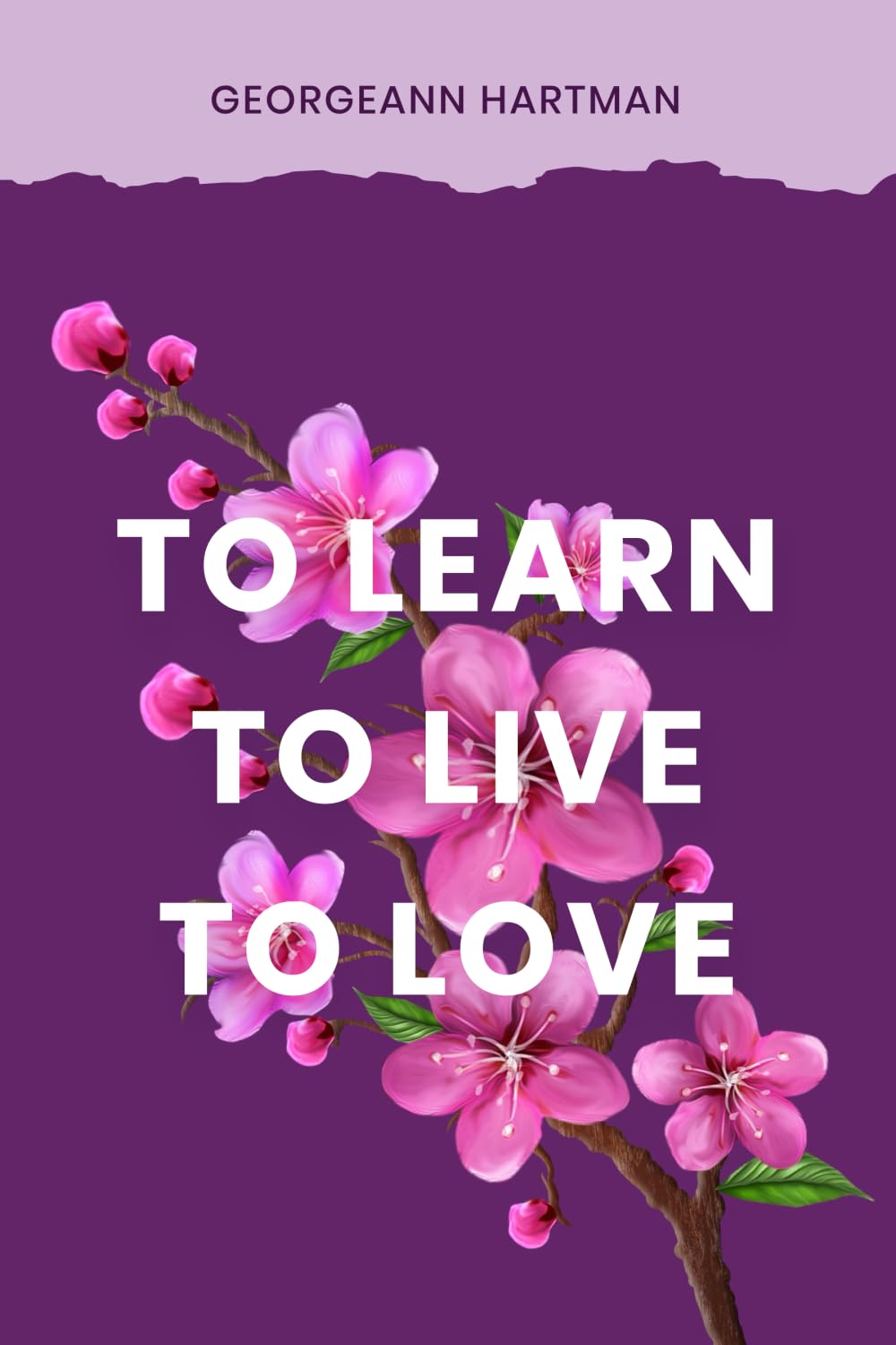 TO LEARN,TO LIVE,TO LOVE