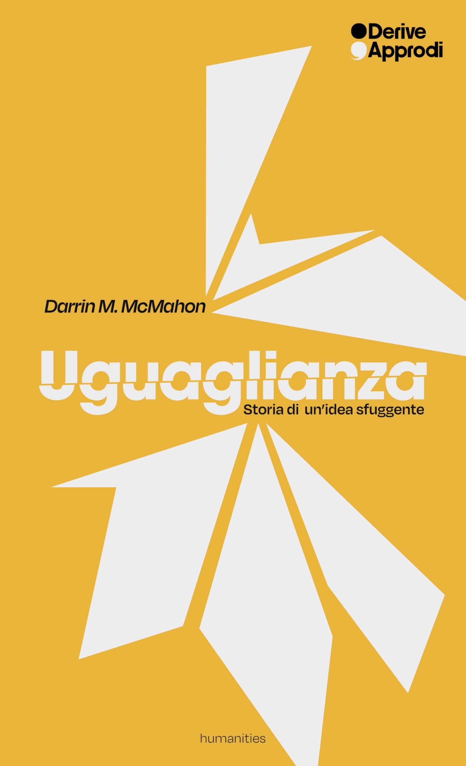 Uguaglianza. Storia di un’idea sfuggente