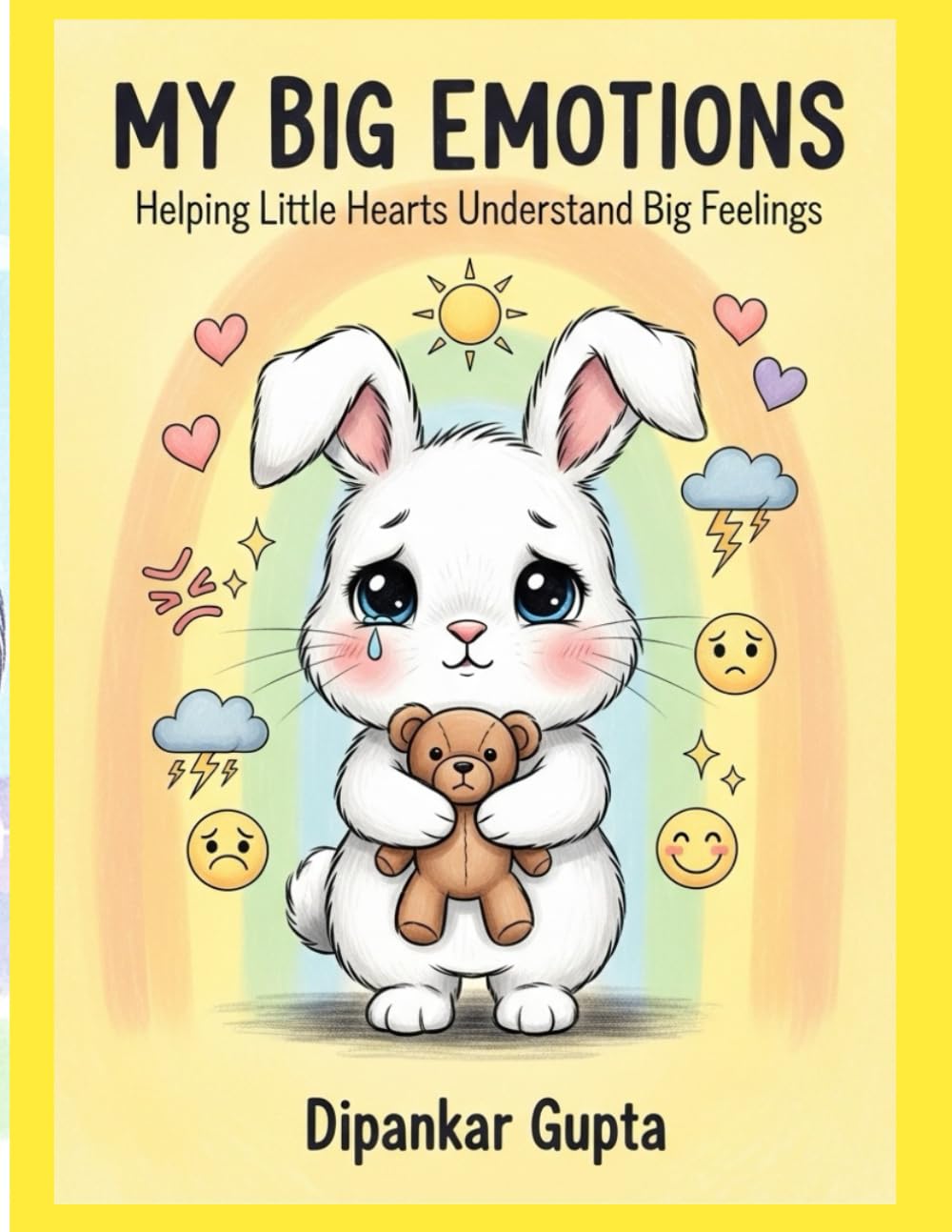 MY BIG EMOTIONS: UNDERSTAND TO THE EMOTIONS