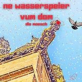 wasserspeier teichfiguren  Ne Wasserspeier vum Dom