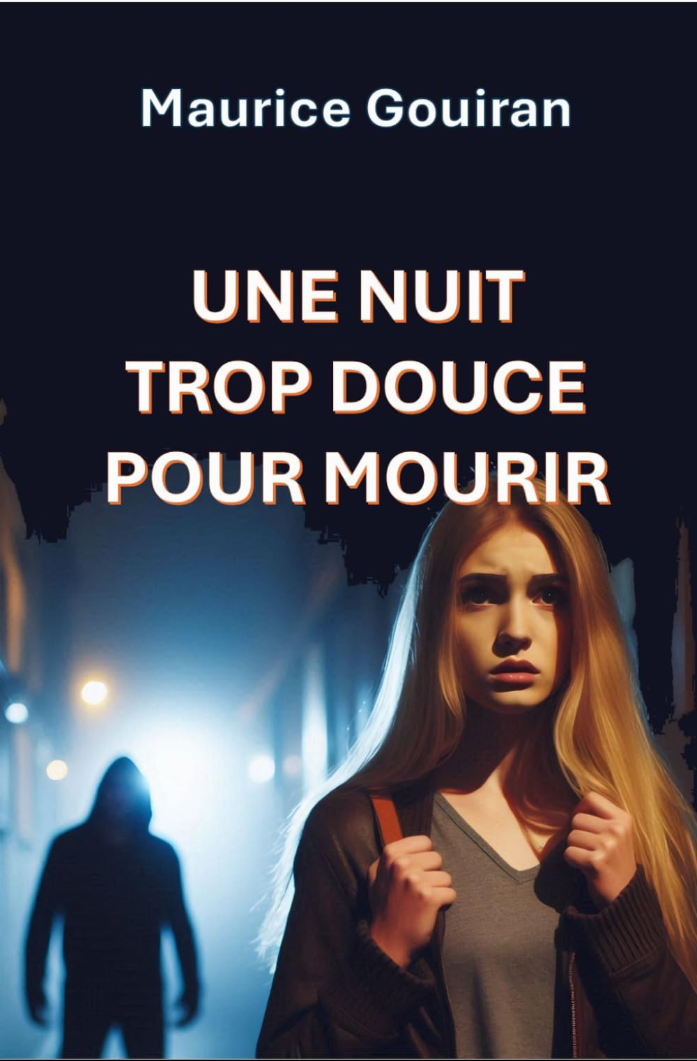 UNE NUIT TROP DOUCE POUR MOURIR