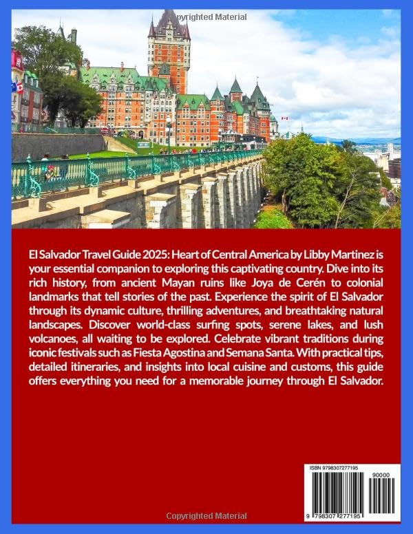 El Salvador Travel Guide 2025: Heart of Central America,History, Culture,Adventure,Mayan Ruins,Festivals like Fiesta Agostina And Semana Santa. (EXPLORE TRAVEL GUIDE) - Image 2