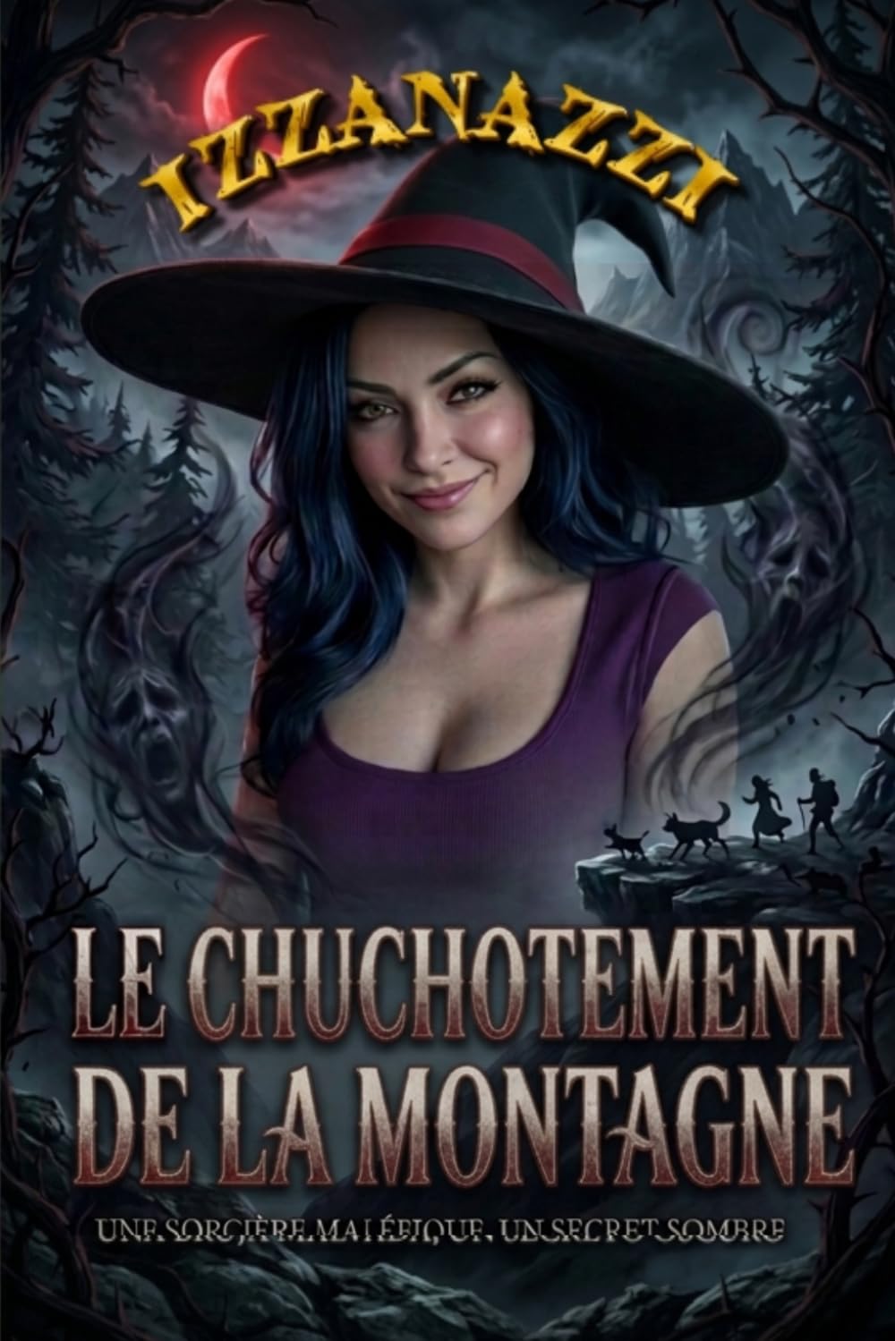Le Chuchotement de la montagne: Une sorcière maléfique, un secret sombre
