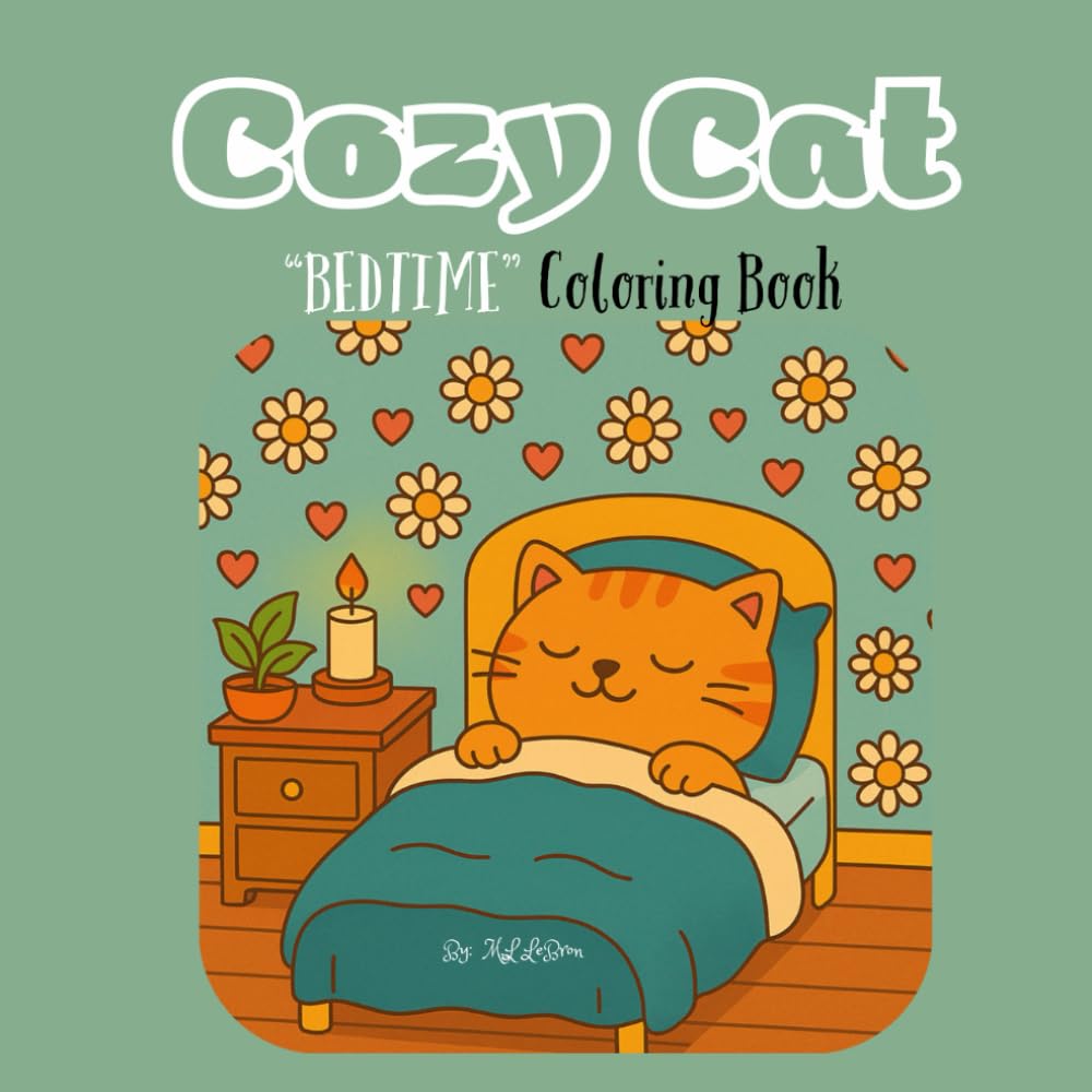 "Bedtime With Cozy Cat": Adorable Cat Coloring Book (Cozy Cat Coloring Books series)